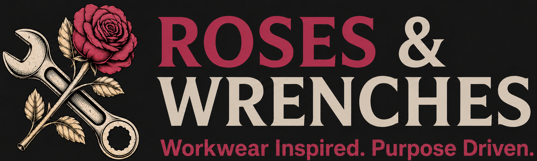 Roses & Wrenches